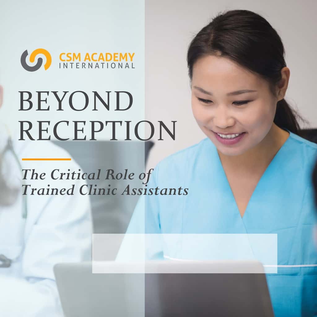 Beyond Reception: The Critical Role of the Trained Clinic Assistant